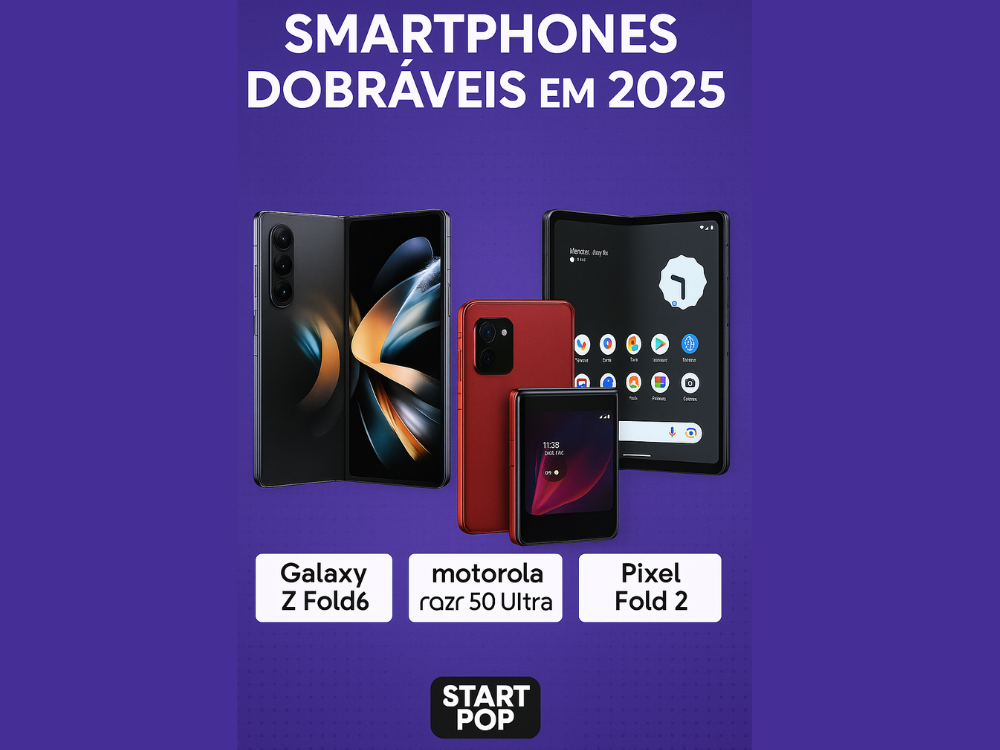 📱 O Futuro Está Dobrado: Tudo Sobre os Smartphones Dobráveis em 2025